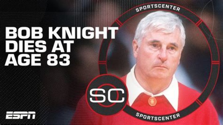 Bob Knight Cause Of Death, Bio, Age, Career, Net Worth