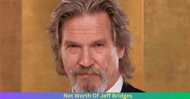 How much is Jeff Bridges’s net worth today