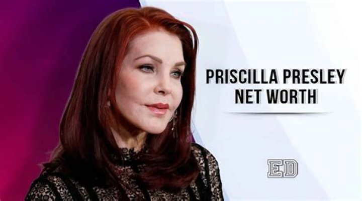 How much is Priscilla Presley’s net worth today