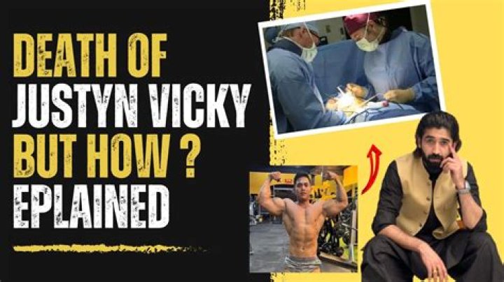 Justyn Vicky Death: What Killed Justyn Vicky?