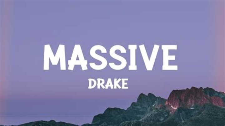 LYRICS: Drake – Massive