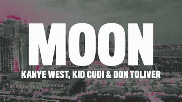 LYRICS: Kayne West ft Kid Cudi X Don Toliver – Moon