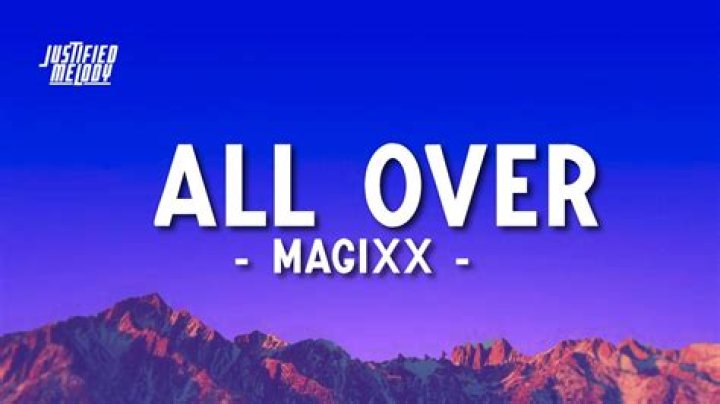 LYRICS: Magixx – All Over