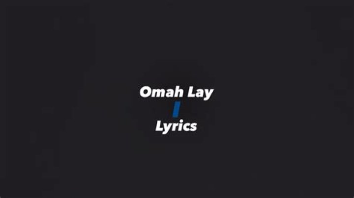 LYRICS: Omah Lay – ​I