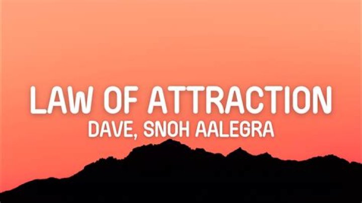 MUSIC: Dave ft Snoh Aalegra – Law Of Attraction