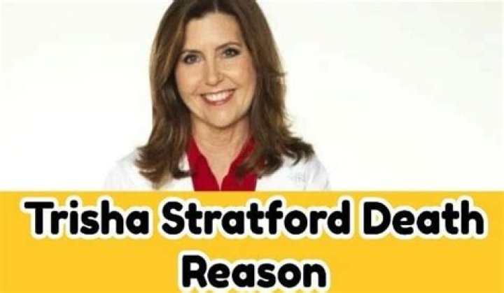 Trisha Stratford Death: What Killed Trisha Stratford?