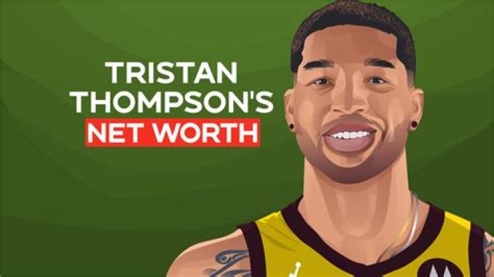 Tristan Thompson Net Worth: How Much Is Tristan Thompson Worth?