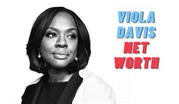 Viola Davis’s Net Worth
