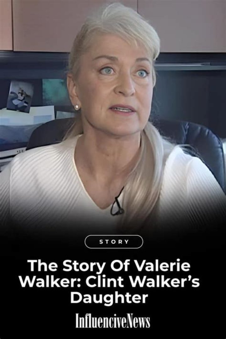 Who's Valerie Walker, the daughter of the late Clint Walker