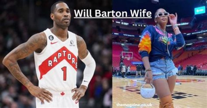 Will Barton Wife: Is Will Barton Married?